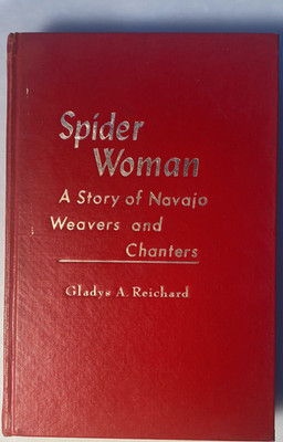 Spider Woman Story of Navajo Weavers and Chanters Gladys Reichard RUGS Blankets