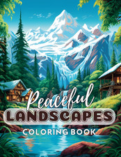 Peaceful Landscapes Adult Coloring Book: Amazing Pages for Stress Relief and ...