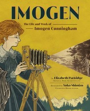 Imogen: The Life and Work of Imogen Cunningham.by Partridge, Partridge, New**
