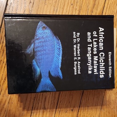 Herbert R. Axelrod African Cichlids Malawi & Tanganyika HC 11th Ed