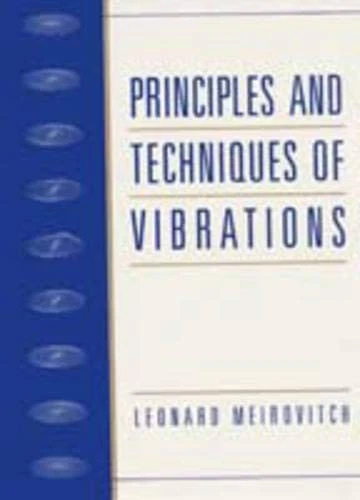 Principles and Techniques of Vibrations - paperback Meirovitch, Leonard - Picture 1 of 1