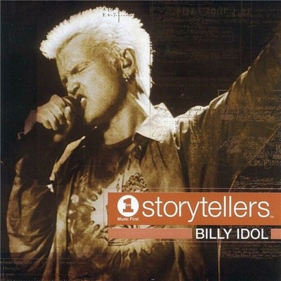 Billy Idol   VH1 Storytellers - CD   2001 - White Wedding,Eyes Without A Face..
