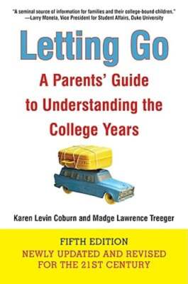 Letting Go: A Parents' Guide to Understanding the College Years by Coburn: Used