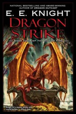 Dragon Strike: Book Four of the Age of Fire - Paperback By Knight, E.E. - GOOD