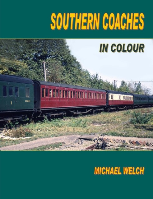 Southern Coaches in Colour by Michael Welch (Paperback Book)