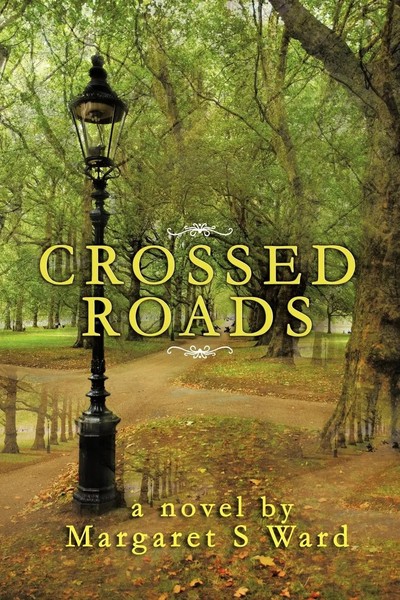 Margaret S. Ward | Crossed Roads | Taschenbuch | Englisch (2012) | AuthorHouse-image