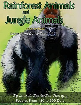 Rainforest Animals and Jungle Animals - Easy to Read... - Laura's Dot to Dot...