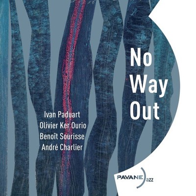 Ivan Paduart/Olivier Ker Ourio/Benoit Sourisse/Andre Charlier No Way Out (CD)