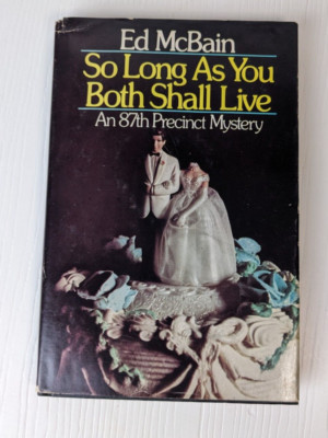 So Long As You Both Shall Live by Ed McBain (1976, Hardcover) BCE DJ