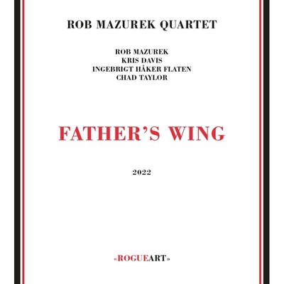 CD Rob Mazurek Quartet - Father's Wing