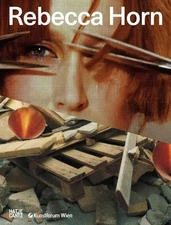 Rebecca Horn (Bilingual edition): Concert for Anarchy by Emma Lavigne (English)