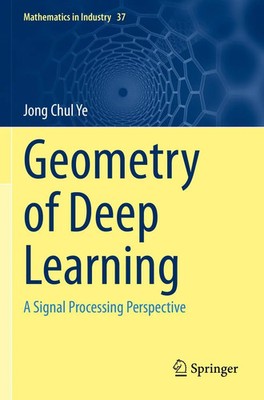Geometry of Deep Learning | Jong Chul Ye | A Signal Processing Perspective | xvi