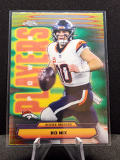 2025 Topps Chrome Insert Bo NIx Power Players Denver Broncos