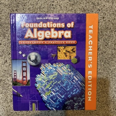 Foundations of Algebra Sadlier Oxford TEACHERS EDITION Sourcebook Practice book