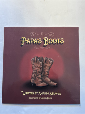 2017 Papas Boots Written By Amanda Graves And Signed