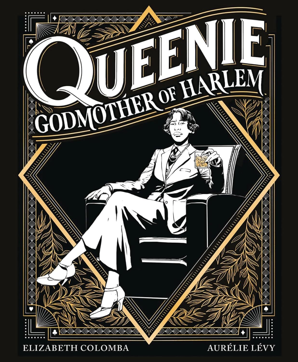 Queenie: Godmother of Harlem: A Graphic Novel [hardcover] Levy, Aurelie,Colomba,