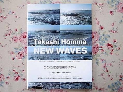 New waves ホンマタカシ　初版　帯付　TAKASHI HONMA TAKASHI HOMMA / NEW WAVES — POST