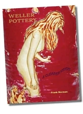 Important NEW WELLER Pottery Book!