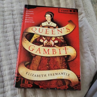 Queen's Gambit by Elizabeth Fremantle (2013, Hardcover)
