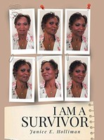Janice E Holliman - I Am A Survivor - Hardback - G245Z