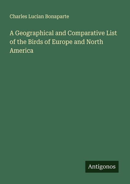 A Geographical And Comparative List Of The Birds Of Europe And North America Cha-image
