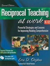 Reciprocal Teaching at Work: Powerful Strategies and Lessons for Imp - VERY GOOD