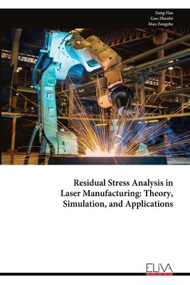 Jiang Hao | Residual Stress Analysis in Laser Manufacturing | Taschenbuch (2025)