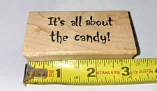 Northwoods It's All About The Candy Halloween Wood Block Rubber Stamp