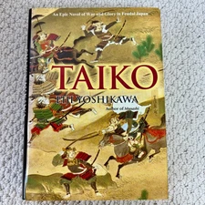 TAIKO Eiji Yoshikawa/William Scott Wilson HC DJ Kodansha 2000 1st Edition 1st HC