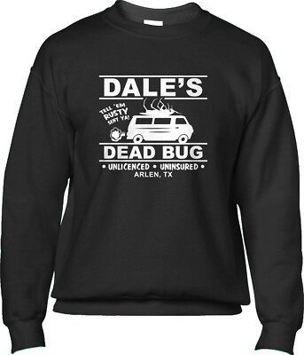 Dales TV Humor Funny Arlen TX Fan Gift Animated Cartoon Mens Sweatshirt