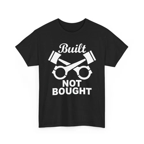 Built Not Bought Mechanic Pistons Engine Unisex Heavy Tshirt - product listing photo