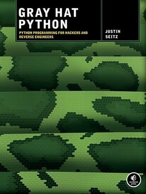 Gray Hat Python: Python Programming for Hackers and Reverse Engi