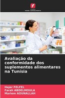 AvaliaçãO Da Conformidade Dos Suplementos Alimentares Na TuníSia Hajer Felfel