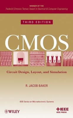 CMOS CIRCUIT DESIGN, LAYOUT, AND SIMULATION, 3RD EDITION By R. Jacob Baker *VG+*