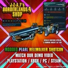 Borderlands 4✨ MODDED PEARLESCENT HELLWALKER HERALD SHOTGUN BL4 GEAR✅PC-PS-XBOX✨