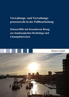 Verwaltungs- Und Verwaltungsprozessrecht In Der Fallbearbeitung, Rainer Lec ...