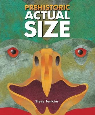 Prehistoric Actual Size by Jenkins, Steve