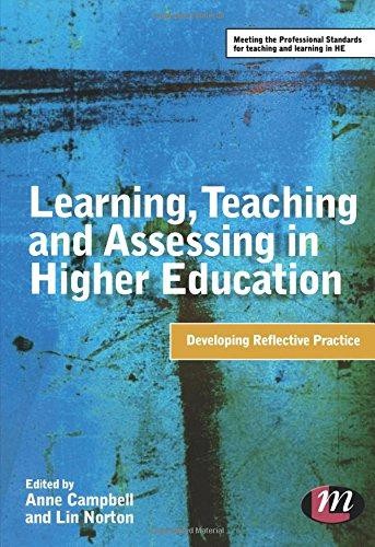 Learning, Teaching and Assessing in Higher Education:... - Anne Campbell