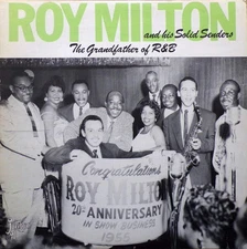 Roy Milton & His Solid Senders - The Grandfather Of R&B (VINYL)