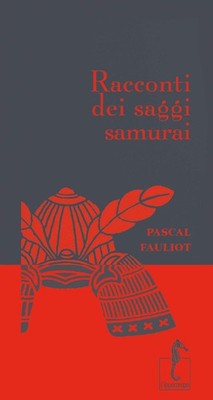 Pascal Fauliot Racconti dei saggi samurai (Paperback) (UK IMPORT)