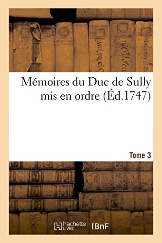 Memoires du Duc de Sully Tome 3.New 9782011342508 Fast Free Shipping<|
