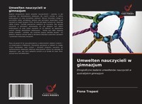 Fiona Trapani | Umwelten Nauczycieli W Gimnazjum | Taschenbuch | Polnisch (2021)