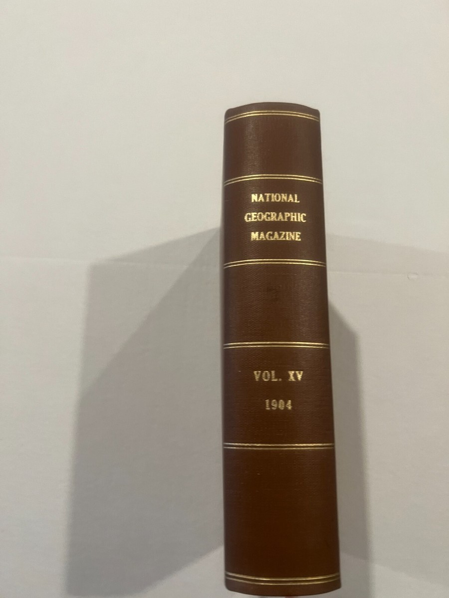 NATIONAL GEOGRAPHIC MAGAZINE VOL. 15 1904 FULL YEAR HC