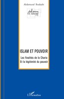 Islam et Pouvoir Les FinalitéS De La Charia et La LéGitimité Du Pouvoir Boulaabi