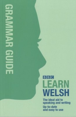 Grammar Guide for Learners BBC Learn Welsh The Ideal Aid  by Ann Jones PAPERBACK