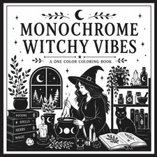 Monochrome Witchy Vibes: Cozy Witch Scenes for One Color Coloring,...