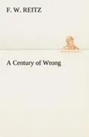 F. W. Reitz | A Century Of Wrong | Taschenbuch | Englisch (2013) | 152 S.