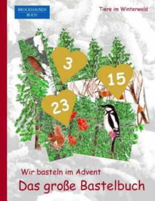 Brockhausen Buch - Wir Basteln Im Advent - Das Gro?E Bastelbuch: Tiere Im W...