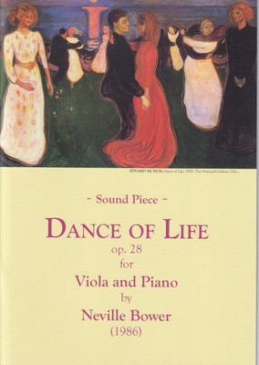 TANZ DES LEBENS op. 28; Klangstück für Viola und Klavier - Neville Bower