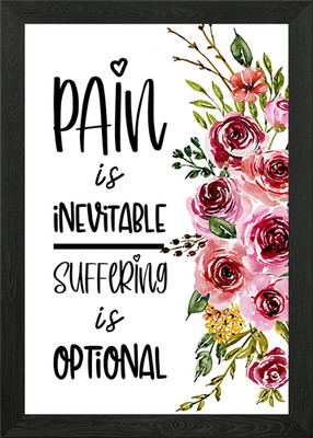 Suffering is optional Framed Wall Art Poster Canvas Print Picture